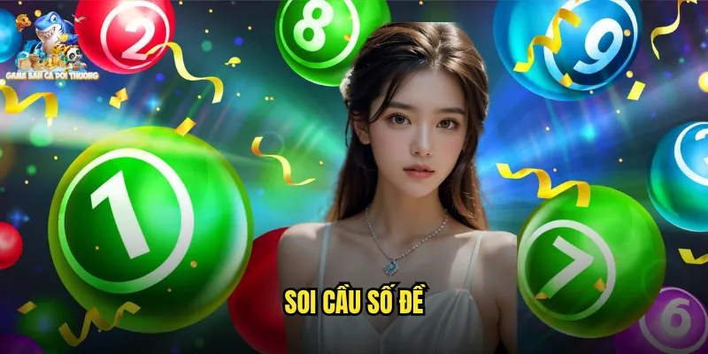 Soi Cầu Số Đề Game Bắn Cá Đổi Thưởng: Công Thức Vàng Cho Người Chơi Thông Minh 8 soi cầu số đề