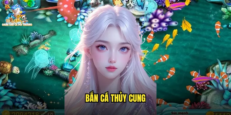 Bắn Cá Thủy Cung Game Bắn Cá Đổi Thưởng Khám Phá Thế Giới Dưới Nước Kỳ Diệu 7 bắn cá thủy cung